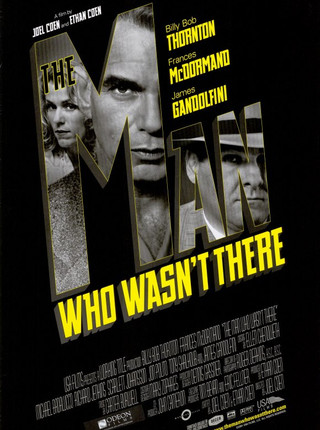 THE MAN WHO WASN’T THERE