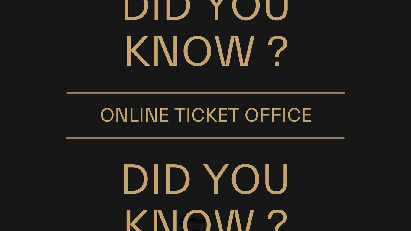 Did you know ? Online ticket office