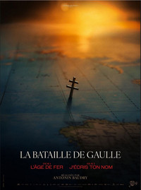 LA BATAILLE DE GAULLE : L'ÂGE DE FER © DR